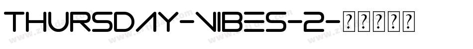 Thursday-Vibes-2字体转换