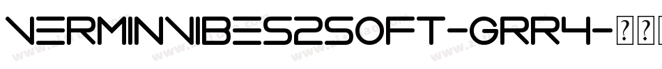 VerminVibes2Soft-grr4字体转换