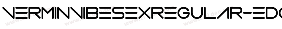 VerminVibesExRegular-EDGe字体转换
