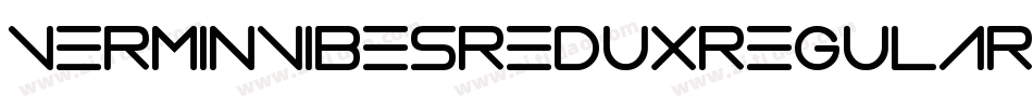 VerminVibesReduxRegular-e88l字体转换 VerminVibesReduxRegular-e88l字体转换