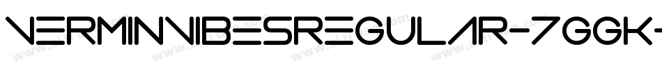 VerminVibesRegular-7GGK字体转换