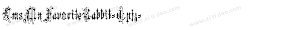 LmsMyFavoriteRabbit-Epjz字体转换