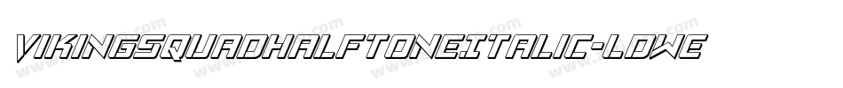 VikingSquadHalftoneItalic-LdwE字体转换