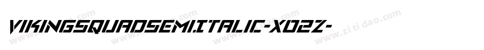 VikingSquadSemiItalic-XO2Z字体转换