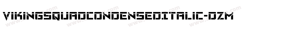 VikingSquadCondensedItalic-dzMx字体转换