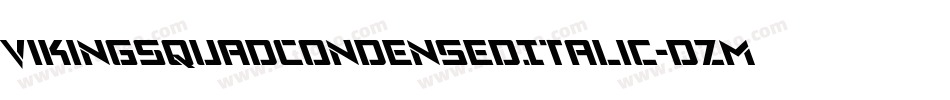 VikingSquadCondensedItalic-dzMx字体转换