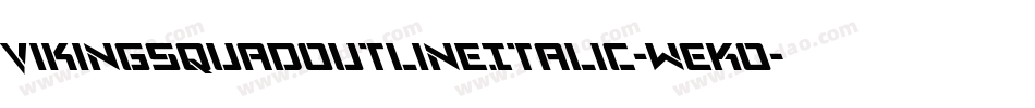 VikingSquadOutlineItalic-WEKO字体转换
