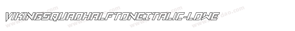 VikingSquadHalftoneItalic-LdwE字体转换
