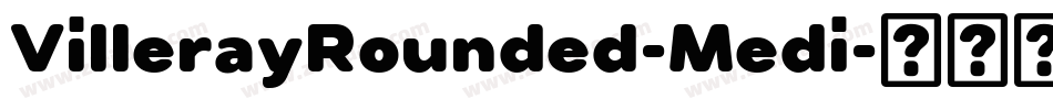 VillerayRounded-Medi字体转换