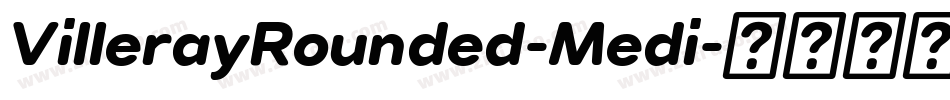 VillerayRounded-Medi字体转换