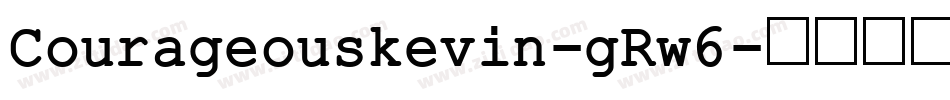 Courageouskevin-gRw6字体转换
