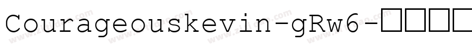 Courageouskevin-gRw6字体转换