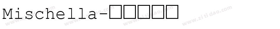 Mischella字体转换