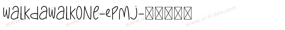 WalkDaWalkOne-EPmj字体转换
