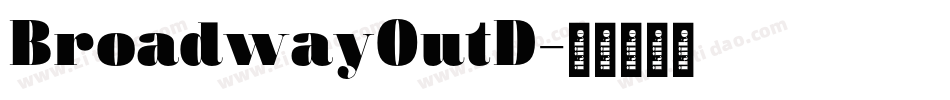 BroadwayOutD字体转换