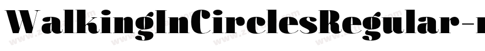 WalkingInCirclesRegular-rmyB字体转换