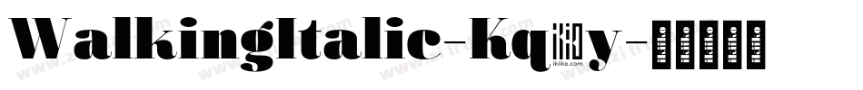 WalkingItalic-Kq0y字体转换