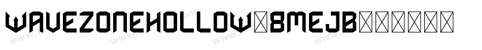 WaveZoneHollow-8MejB字体转换