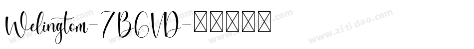 Welingtom-7B6VD字体转换