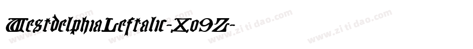WestdelphiaLeftalic-Xo9Z字体转换 WestdelphiaLeftalic-Xo9Z字体转换
