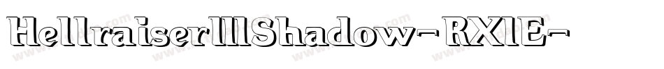 Hellraiser3Shadow-RX1E字体转换