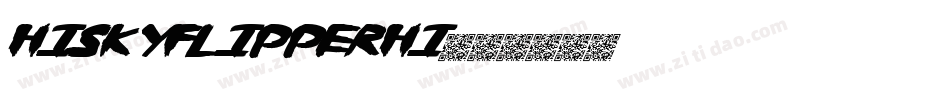 HISKYFLIPPERHI字体转换