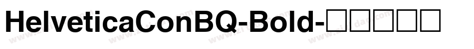 HelveticaConBQ-Bold字体转换
