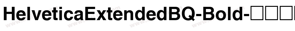 HelveticaExtendedBQ-Bold字体转换