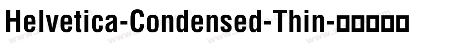 Helvetica-Condensed-Thin字体转换
