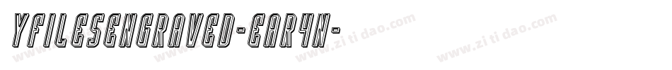 YFilesEngraved-Ear4n字体转换