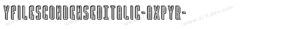 YFilesCondensedItalic-axPYR字体转换