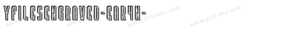 YFilesEngraved-Ear4n字体转换