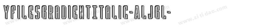 YFilesGradientItalic-ALJGL字体转换