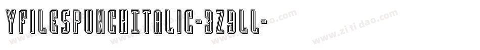 YFilesPunchItalic-3z9lL字体转换