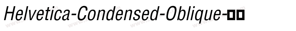 Helvetica-Condensed-Oblique字体转换