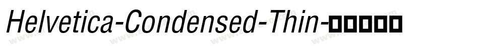 Helvetica-Condensed-Thin字体转换
