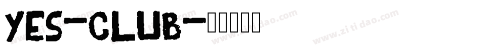 YES-CLUB字体转换