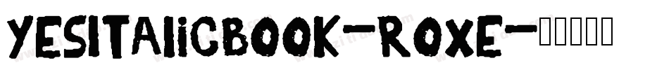 YesItalicBook-RoxE字体转换