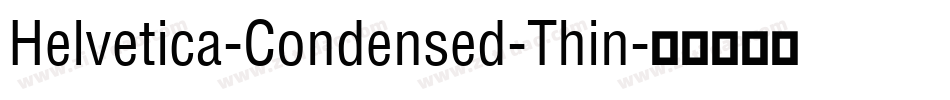 Helvetica-Condensed-Thin字体转换