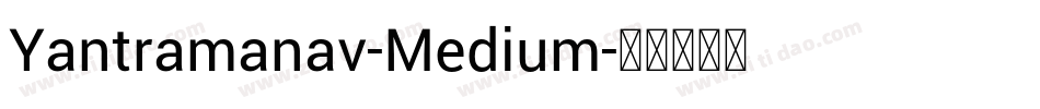 Yantramanav-Medium字体转换