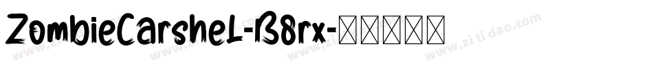 ZombieCarshel-B8rx字体转换