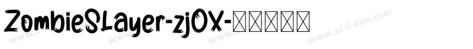 ZombieSlayer-zjOX字体转换