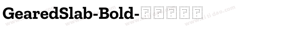 GearedSlab-Bold字体转换
