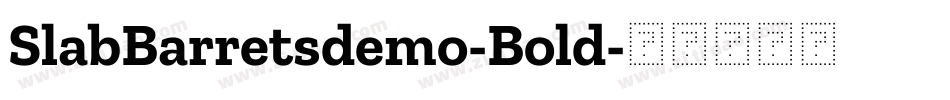 SlabBarretsdemo-Bold字体转换