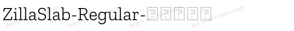 ZillaSlab-Regular字体转换