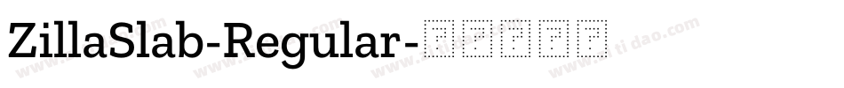 ZillaSlab-Regular字体转换