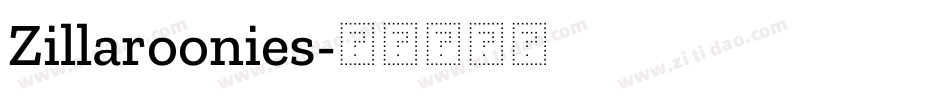 Zillaroonies字体转换