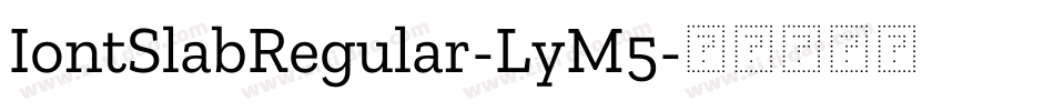 IontSlabRegular-LyM5字体转换