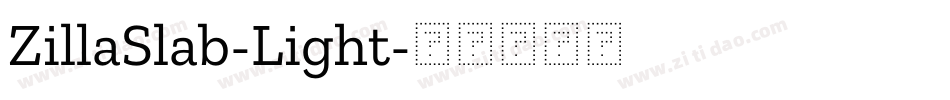 ZillaSlab-Light字体转换