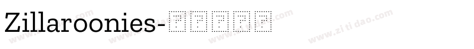 Zillaroonies字体转换